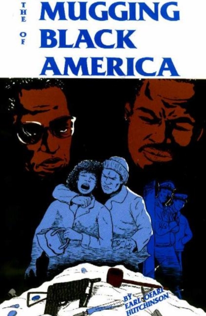 The Mugging of Black America, Paperback / softback Book
