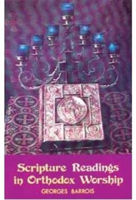Scripture Readings in Orthodox Worship, Paperback / softback Book