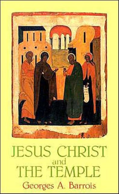 Jesus Christ and the Temple, Paperback / softback Book
