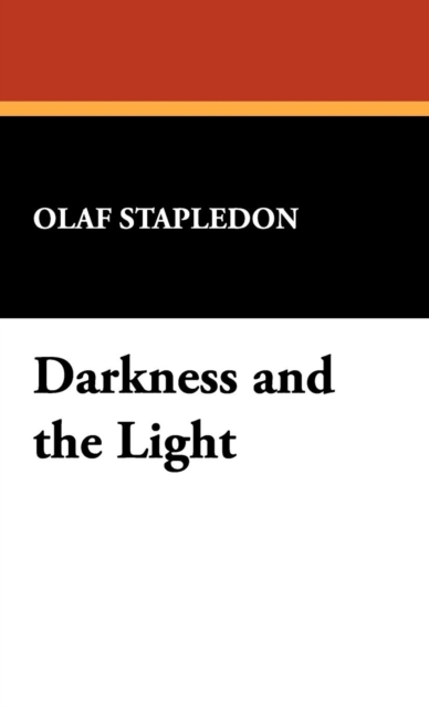 Darkness and the Light, Hardback Book