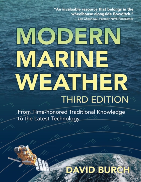 Modern Marine Weather : From Time-honored Traditional Knowledge to the Latest Technology, Paperback / softback Book
