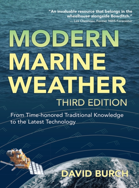 Modern Marine Weather : From Time-honored Traditional Knowledge to the Latest Technology, Hardback Book
