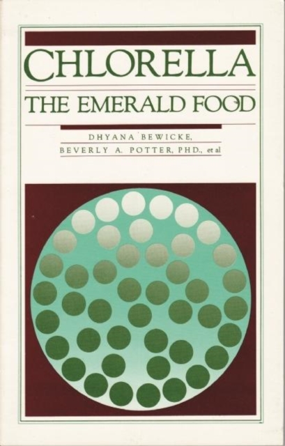 Chlorella : The Emerald Food, Paperback / softback Book