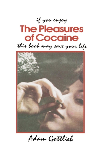 The Pleasures of Cocaine, Paperback / softback Book