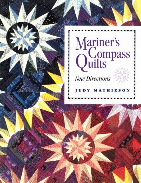 Mariner's Compass Quilts : New Directions, Paperback / softback Book