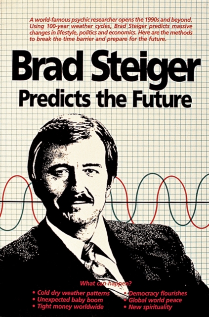 Brad Steiger Predicts the Future, Paperback / softback Book