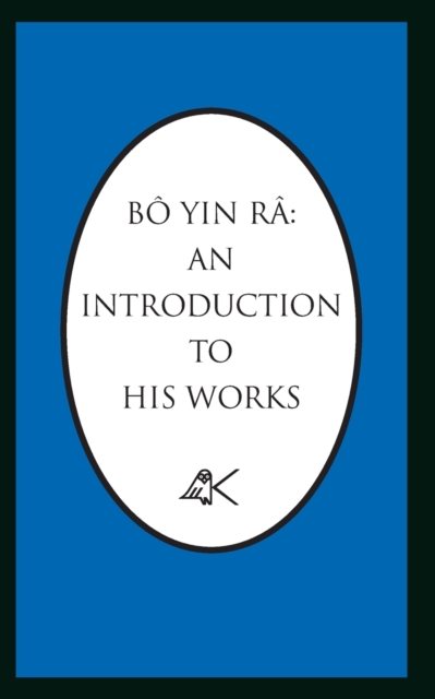 Bo Yin Ra : An Introduction To His Works, Paperback / softback Book