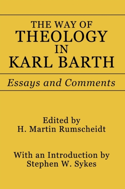 Way of Theology in Karl Barth : Essays and Comments, Paperback / softback Book