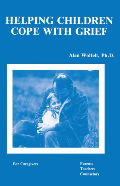 Helping Children Cope With Grief, Paperback / softback Book