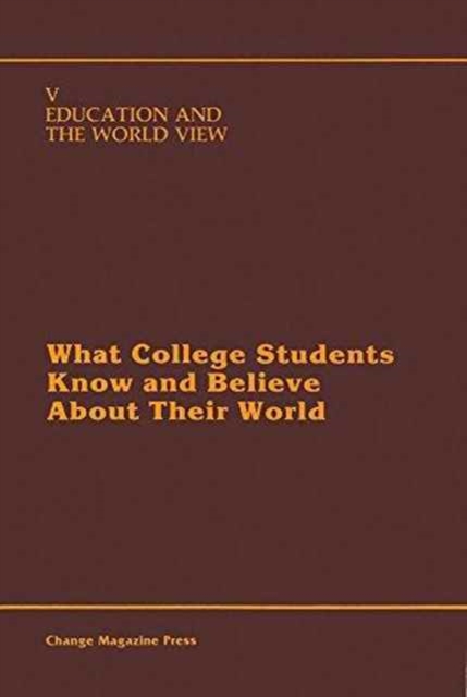 What College Students Know and Believe about Their World, Paperback / softback Book