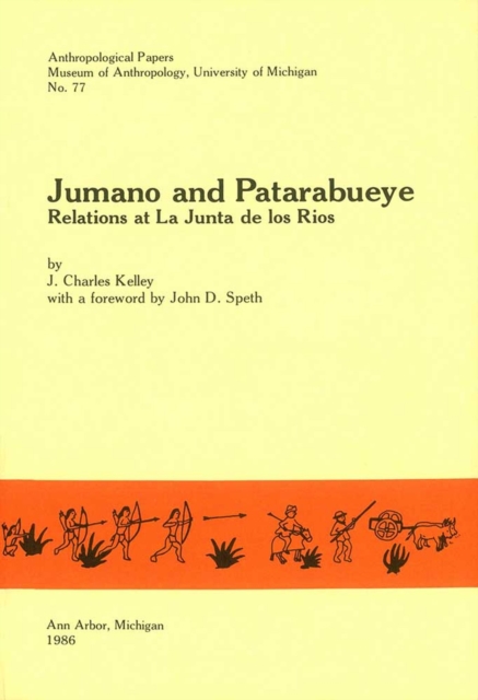 Jumano and Patarabueye : Relations at La Junta de los Rios, Paperback / softback Book