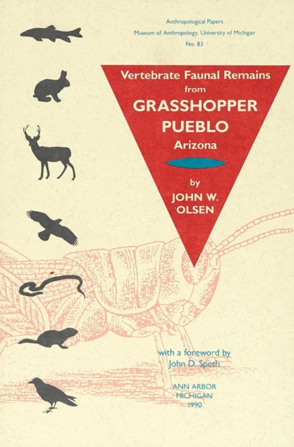 Vertebrate Faunal Remains from Grasshopper Pueblo, Arizona, Paperback / softback Book