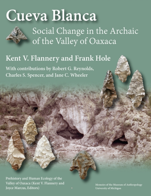 Cueva Blanca : Social Change in the Archaic of the Valley of Oaxaca, Paperback / softback Book