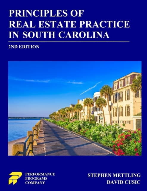 Principles of Real Estate Practice in South Carolina : 2nd Edition, Paperback / softback Book