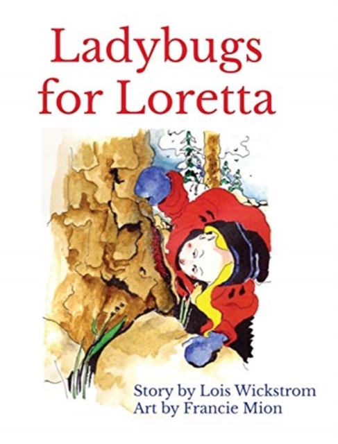 Ladybugs for Loretta (hardcover 8 x 10), Hardback Book