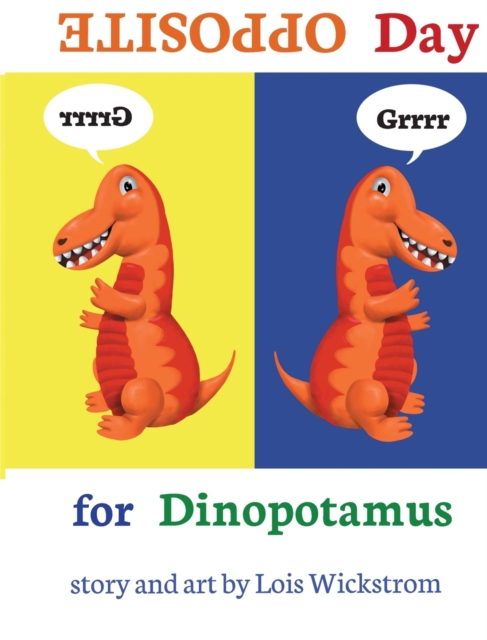Opposite Day for Dinopotamus (8x10 hardcover), Hardback Book