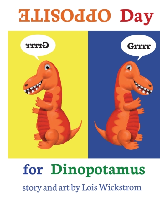 Opposite Day for Dinopotamus (8x10 paperback), Paperback / softback Book