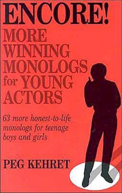 Encore! More Winning Monologs for Young Actors, Paperback / softback Book