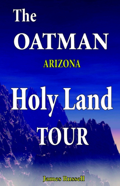 The Oatman Arizona Holy Land Tour, Paperback / softback Book