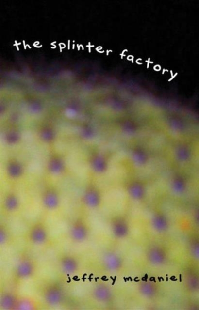 The Splinter Factory, Paperback / softback Book