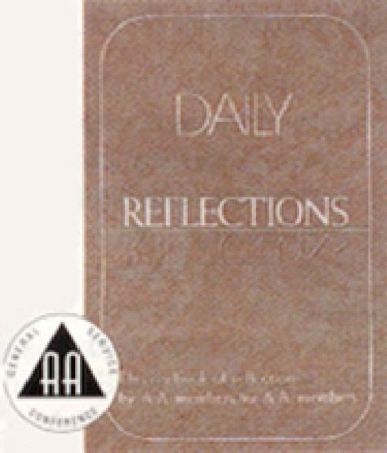 Daily Reflections : A Book of Reflections by A.A. Members for A.A. Members, Paperback / softback Book