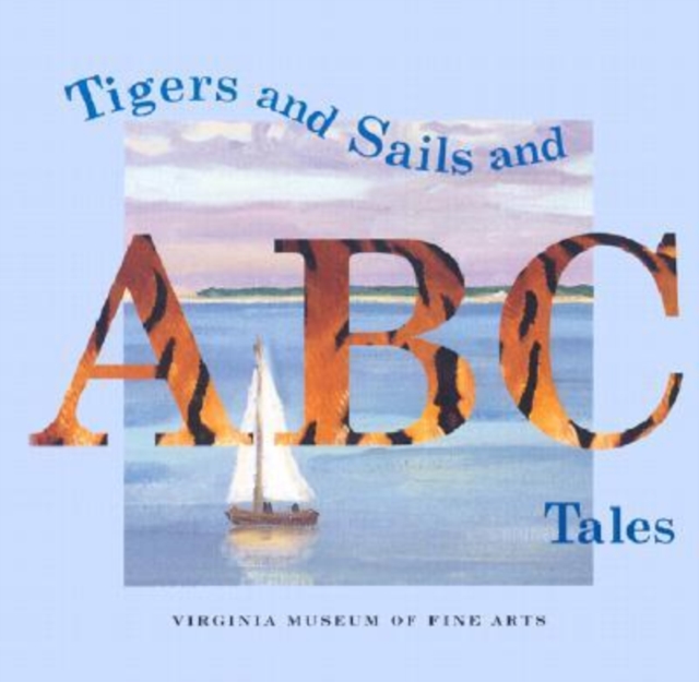 Tigers and Sails and ABC Tales, Hardback Book