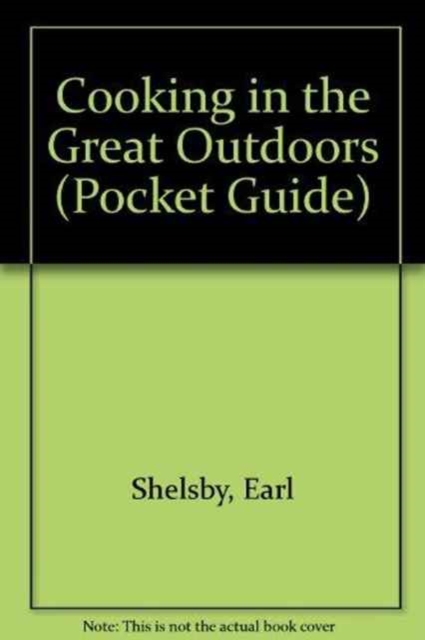 Pocket Guide to Cooking in the Great Outdoor, Paperback / softback Book