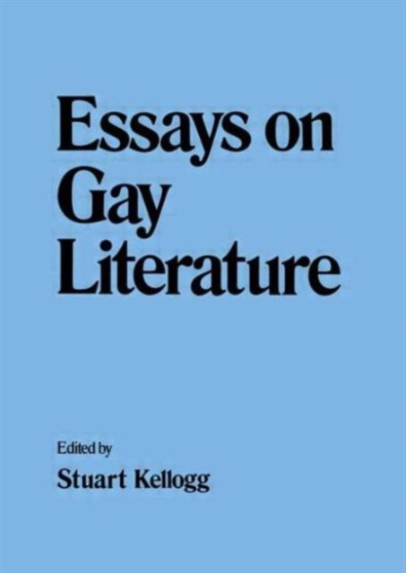 Essays on Gay Literature, Paperback / softback Book
