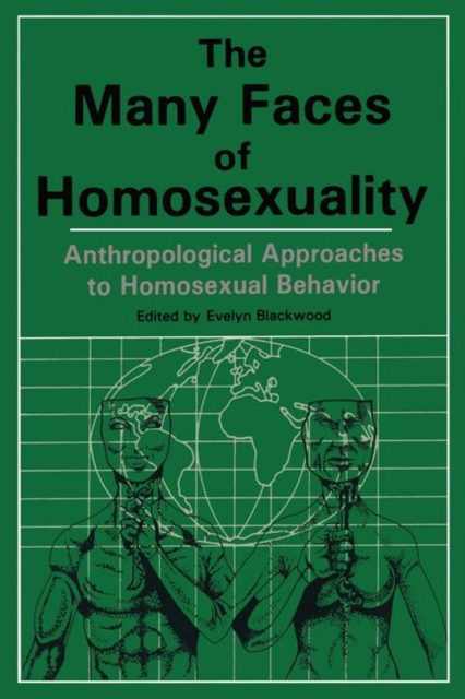 Many Faces Of Homosexuality: Anthropological Approaches To Homosexual, Paperback / softback Book