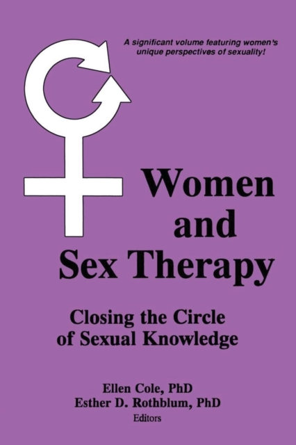 Women and Sex Therapy : Closing the Circle of Sexual Knowledge, Paperback / softback Book