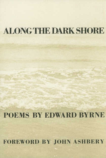 Along The Dark Shore, Paperback / softback Book