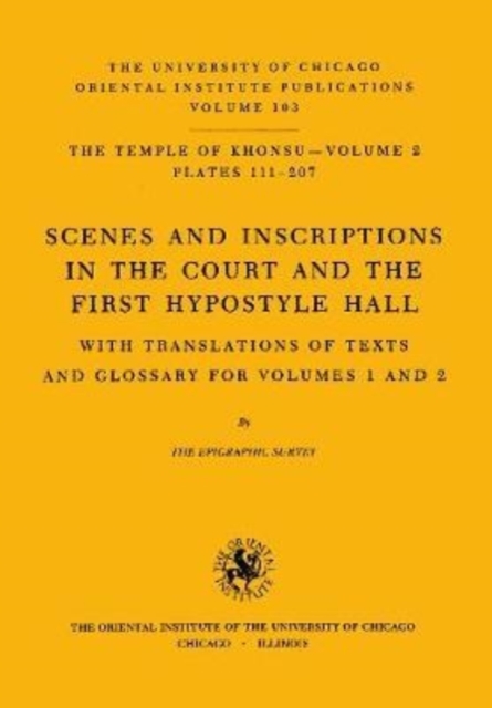 The Temple of Khonsu : Volume 2: Scenes and Inscriptions in the Court and the First Hypostyle Hall, Hardback Book