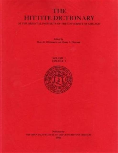 Hittite Dictionary of the Oriental Institute of the University of Chicago Volume L-N, fascicle 3 (miyahuwant- to nai-), Paperback / softback Book