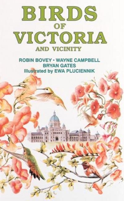 Birds of Victoria : and Vicinity, Paperback / softback Book
