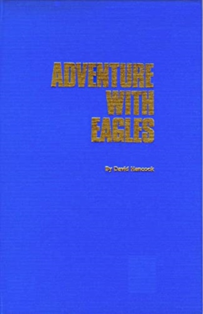 Adventure With Eagles, Hardback Book