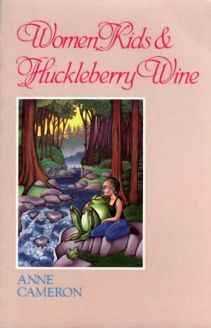 Women, Kids & Huckleberry Wine, Paperback / softback Book