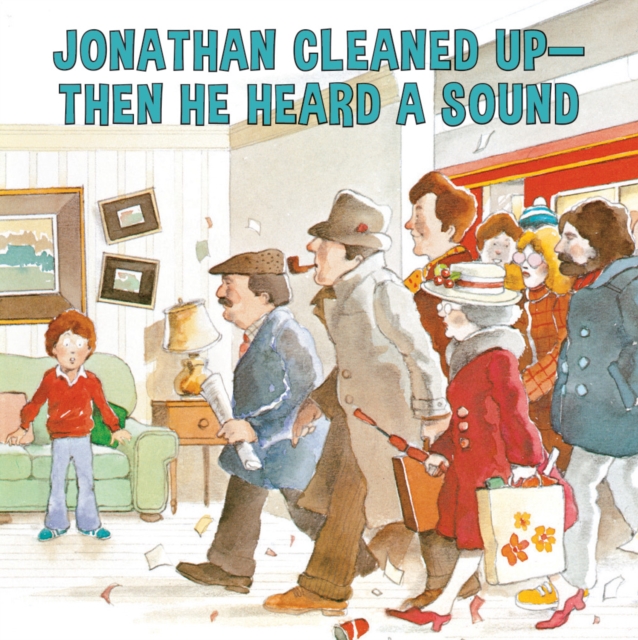 Jonathan Cleaned Up?Then He Heard a Sound : or Blackberry Subway Jam, Paperback / softback Book