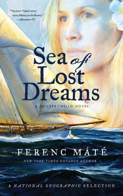 Sea of Lost Dreams : A Dugger/Nello Novel, Paperback / softback Book