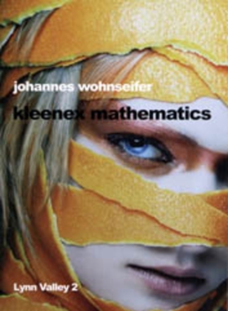 Kleenex Mathematics : Johannes Wohnseifer, Paperback / softback Book