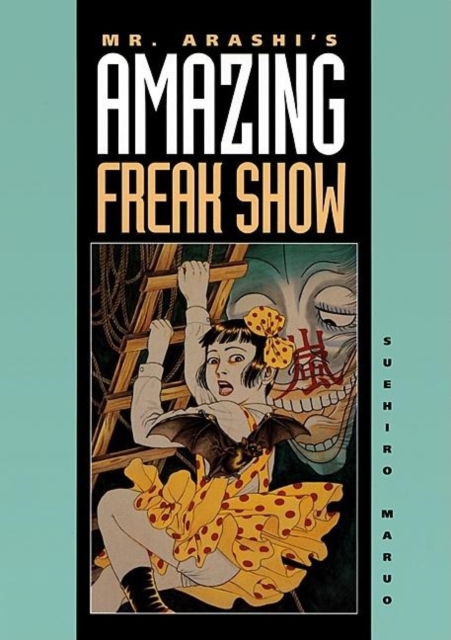 Mr. Arashi's Amazing Freak Show, Paperback / softback Book