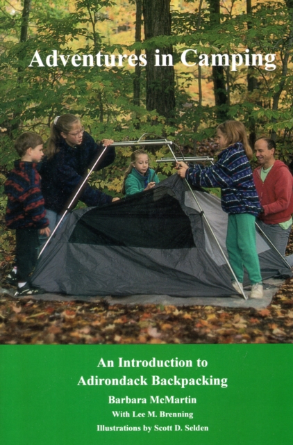 Adventures In Camping : An Introduction to Backpacking in the Adirondacks, Paperback / softback Book