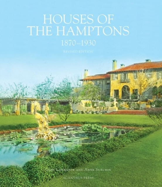 Houses of the Hamptons, 1880-1930, Hardback Book
