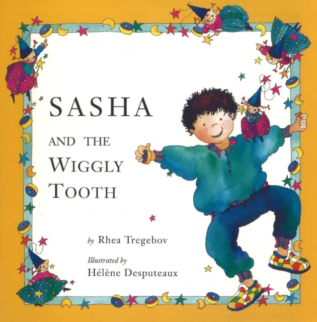 Sasha and the Wiggly Tooth, Paperback / softback Book