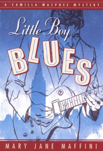 Little Boy Blues : A Camilla MacPhee Mystery, Paperback / softback Book
