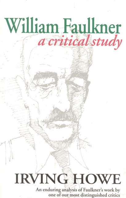 William Faulkner : A Critical Study, Paperback / softback Book