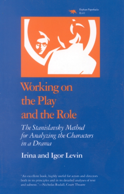 Working on the Play and the Role : The Stanislavsky Method for Analyzing the Characters in a Drama, Paperback / softback Book