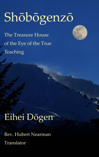 Shobogenzo - Volume III of III : The Treasure House of the Eye of the True Teaching, Hardback Book