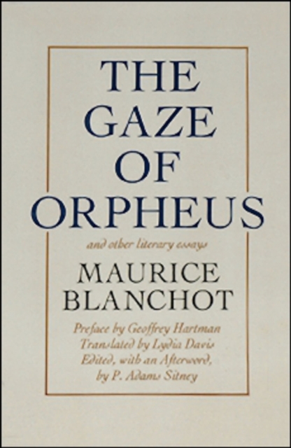 Gaze of Orpheus : and other literary essays, Paperback / softback Book