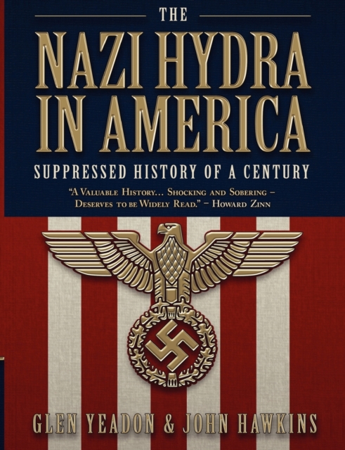 The Nazi Hydra in America : Suppressed History of a Century, Paperback / softback Book