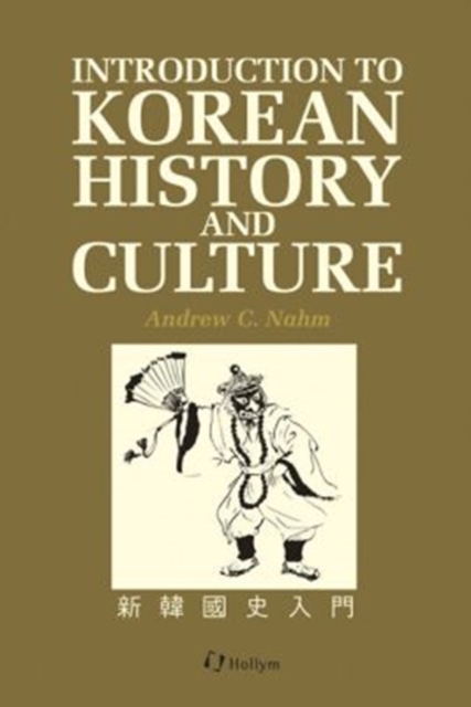 Introduction To Korean History And Culture, Paperback / softback Book